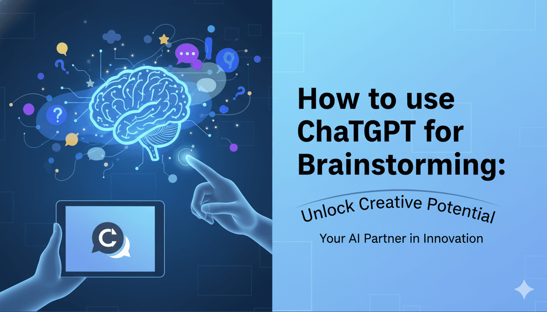 How to use ChatGPT for Brainstorming: Unlock Creative Potential